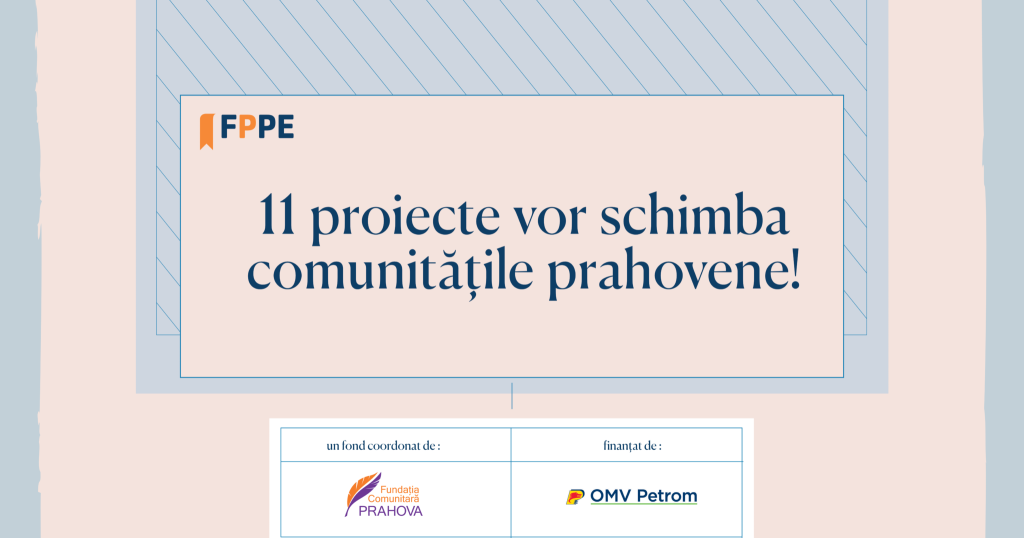 Fondul „Prahova pentru Educație”, susținut financiar de OMV Petrom, finanțează 11 proiecte comunitare  